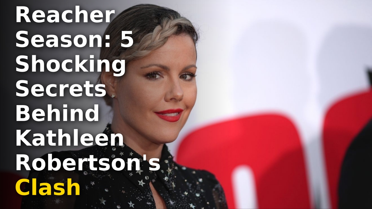 How a pair of high heels made 'Reacher' no match for Kathleen Robertson