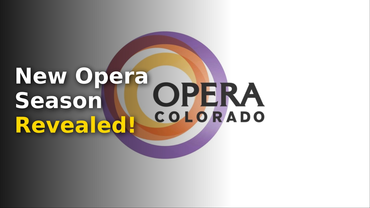 Opera Colorado 2026-27 season announcement featuring new conductor appointments